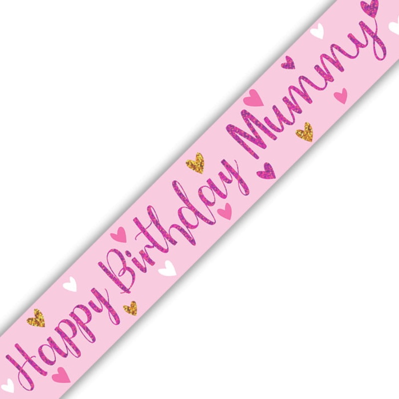 Pink Happy Birthday Mummy Foil Banner 9ft