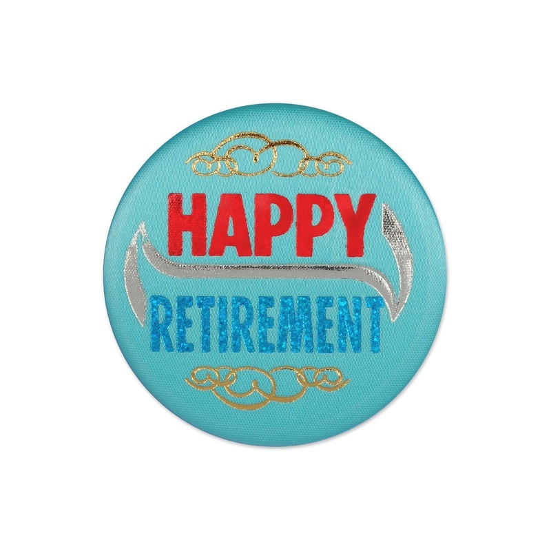 6 Pack Beistle Happy Retirement Satin Button